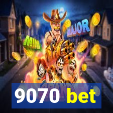 9070 bet